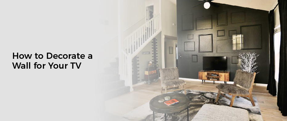 How to Decorate a Wall for Your TV