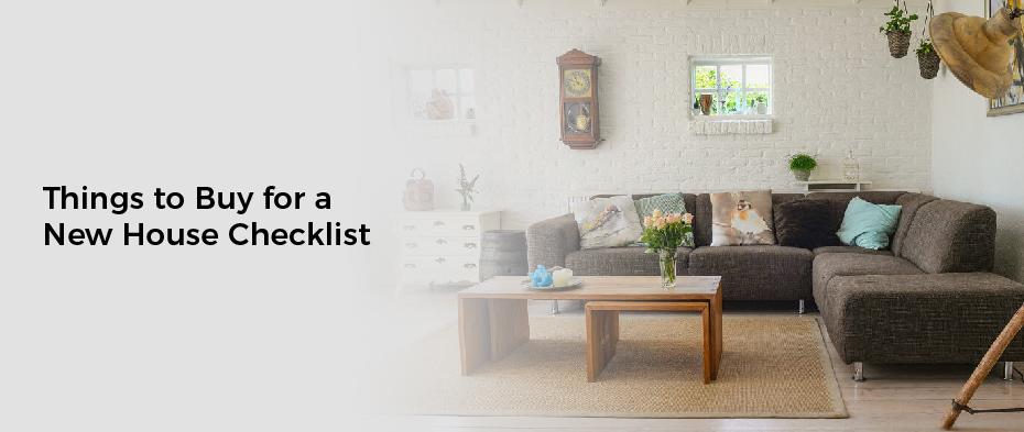 Things to Buy for a New House Checklist